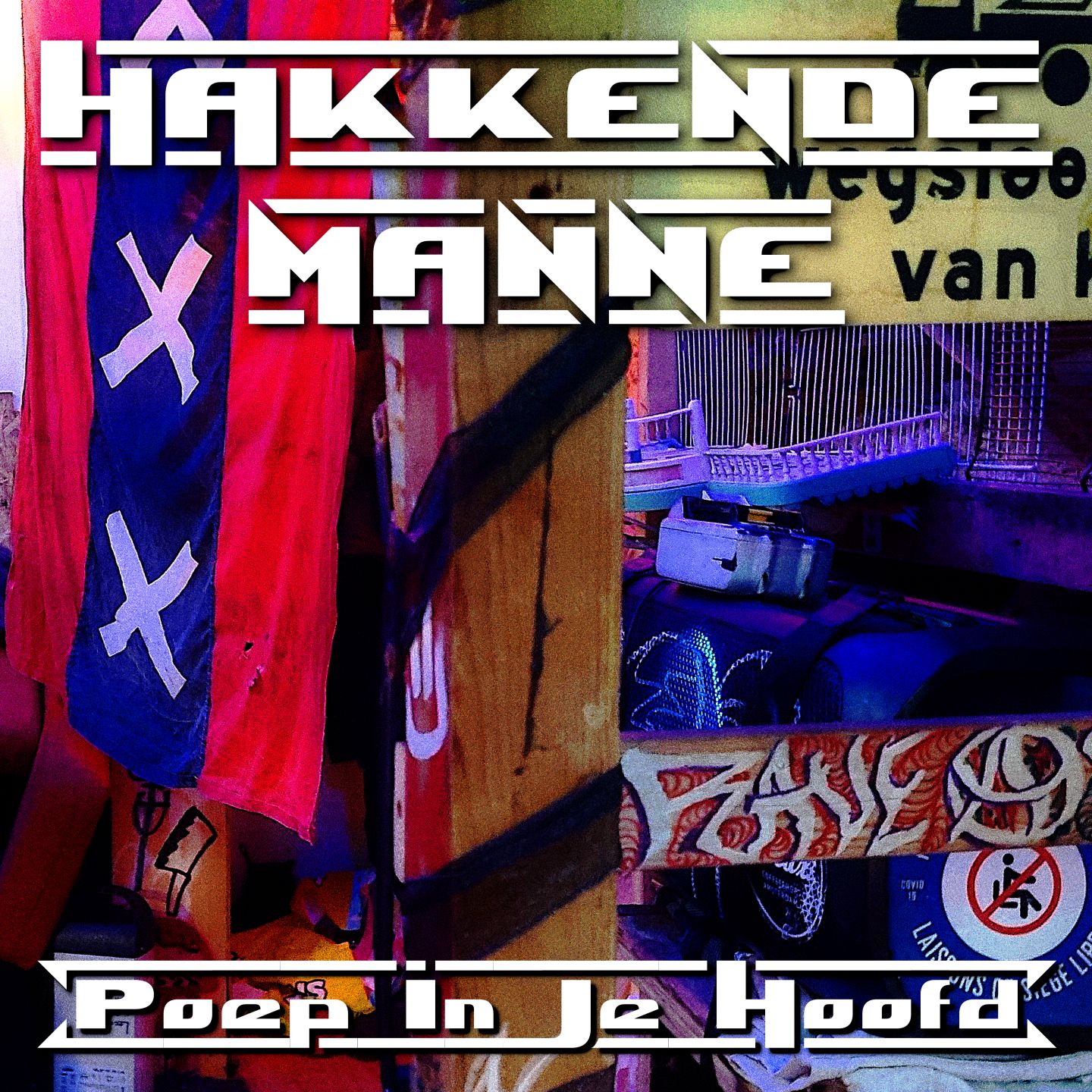 Hakkende Manne - Poep In je Hoofd